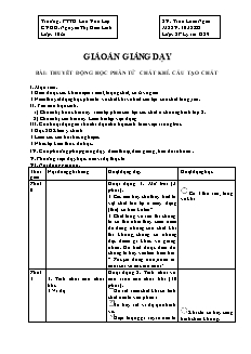 Giáo án giảng dạy môn Vật lý 10 - Bài: Thuyết động học phân tử chất khí. cấu tạo chất