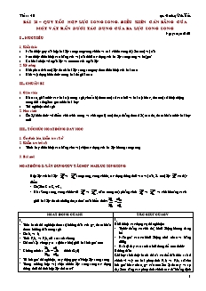 Giáo án giảng dạy môn Vật lý 10 (nâng cao) - Hoàng Văn Tuấn - Bài 28 – Quy tắc hợp lực song song. điều kiện cân bằng của một vật rắn dưới tác dụng của ba lực song song