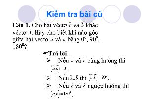 Giáo án Hình học khối 11 - Bài 2: Tích vô hướng của hai vectơ