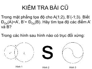 Giáo án Hình học khối 11 - Tiết 4: Phép đối xứng tâm