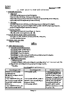 Giáo án Hình học lớp 11 - Học kì I - Tiết 6, 7: Phép quay và phép đối xứng tâm