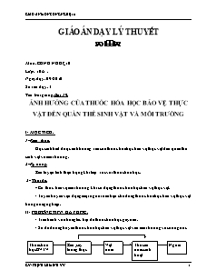 Giáo án môn Công nghệ 10 - Bài 19: Ảnh hưởng của thuốc hóa học bảo vệ thực vật đến quần thể sinh vật và môi trường