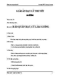 Giáo án môn Công nghệ lớp 10 - Tiết 18: Bảo quản hạt, củ làm giống