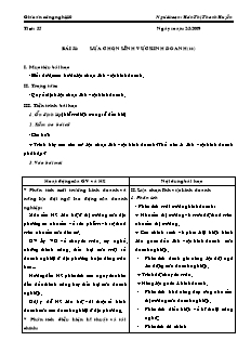 Giáo án môn Công nghệ lớp 10 - Tiết 35 - Bài 51: Lựa chọn lĩnh vực kinh doanh (tiếp)