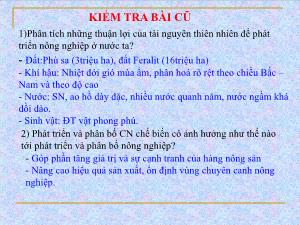 Giáo án môn Địa lý 9 - Tiết 8 - Bài 8: Sự phát triển và phân bố nông nghiệp