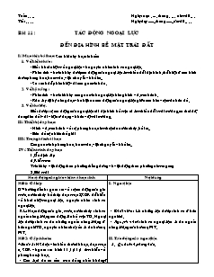 Giáo án môn học Địa lý 10 - Bài 11: Tác động ngoại lực đến địa hình bề mặt trái đất