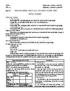 Giáo án môn học Địa lý 10 - Bài 42: Một số hình thức của tổ chức lãnh thổ nông nghiệp