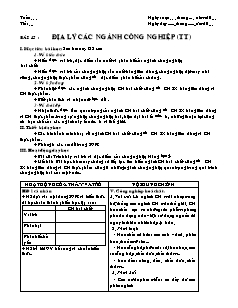 Giáo án môn học Địa lý 10 - Bài 45: Địa lý các ngành công nghiệp (tiếp)