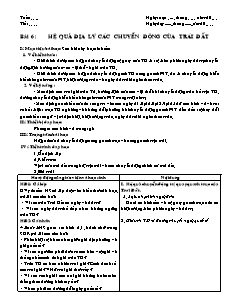 Giáo án môn học Địa lý 10 - Bài 6: Hệ quả địa lý các chuyển động của trái đất