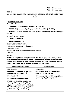 Giáo án môn học Địa lý 10 (nâng cao) - Tiết 12: Tác động của ngoại lực đến địa hình bề mặt trái đất