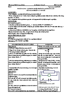 Giáo án môn Vật lý 9 - Thực hành: Xác định điện trở của một dây dẫn bằngampe kế và vôn kế