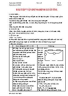 Giáo án môn Vật lý 9 - Tiết 6: Bài tập vận dụng định luât ôm