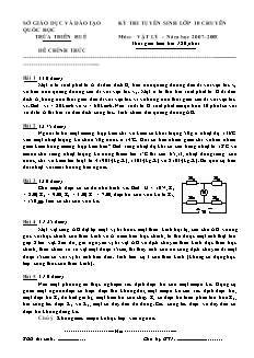 Kỳ thi tuyển sinh lớp 10 chuyên môn: Vật lý - Năm học 2007 - 2008