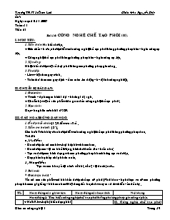 Bài giảng môn học Công nghệ lớp 11 - Tuần: 11 - Tiết: 21 - Bài 16: Công nghệ chế tạo phôi