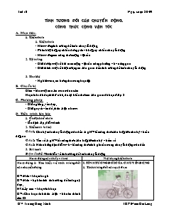 Bài giảng môn học Vật lý lớp 10 - Tiết 10: Tính tương đối của chuyển động. Công thức cộng vận tốc