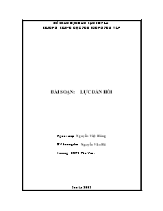 Bài giảng môn học Vật lý lớp 10 - Tiết 26: Lực đàn hồi (Tiếp theo)