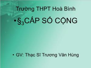 Bài giảng môn Toán lớp 11 - Bài 3: Cấp số cộng