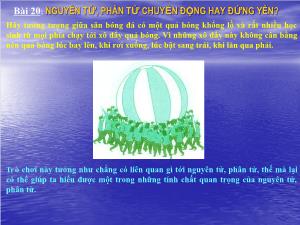 Bài giảng Vật lý lớp 8 bài 20: Nguyên tử, phân tử chuyển động hay đứng yên?