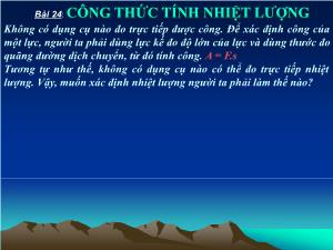 Bài giảng Vật lý lớp 8 bài 24: Công thức tính nhiệt lượng