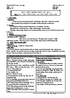 Giáo án Địa lí 11 bài 7: Liên minh châu âu (EU) - Tiết 1: EU - Liên minh khu vực lớn trên thế giới