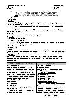 Giáo án Địa lí 11 bài 7: Liên minh châu âu (EU) - Tiết 2: EU - Hợp tác, liên kết đê cùng phát triển