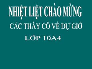 Giáo án môn Vật lý 10 - Tiết 65 - Bài 47: Phương trình trạng thái của khí lý tưởng định luật gay luy - xác