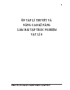 Ôn tập lý thuyết và nâng cao kỹ năng làm bài tập trắc nghiệm Vật Lí 8