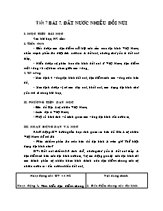 Giáo án môn Địa lý lớp 12 - Tiết 7 - Bài 7: Đất nước nhiều đồi núi